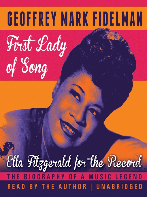 Title details for First Lady of Song by Geoffrey Mark Fidelman - Available